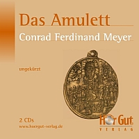 Das Amulett von Conrad Ferdinand Meyer